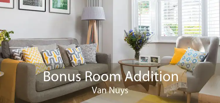 Bonus Room Addition Van Nuys